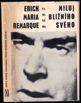 Erich Maria Remarque: Miluj bližního svého