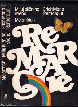 Erich Maria Remarque: Miluj bližního svého