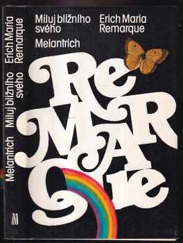 Miluj bližního svého - Erich Maria Remarque (1983, Melantrich) - ID: 728642