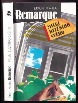 Miluj bližního svého - Erich Maria Remarque (1992, Svoboda) - ID: 780450