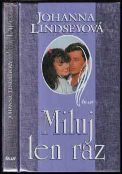 Miluj len raz