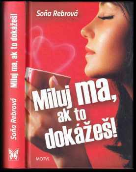 Miluj ma, ak to dokážeš!