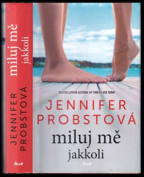 Jennifer Probst: Miluj mě jakkoli