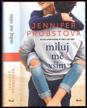 Jennifer Probst: Miluj mě vším