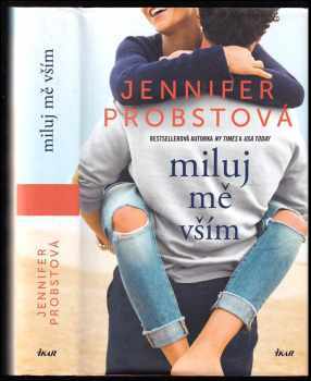 Jennifer Probst: Miluj mě vším