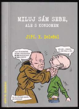 Miluj sám sebe, --ale s kondomem