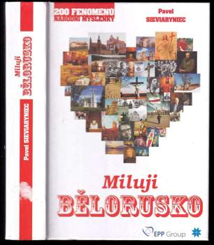 P. K Sevjarynec: Miluji Bělorusko