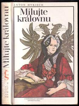 Anton Hykisch: Milujte královnu