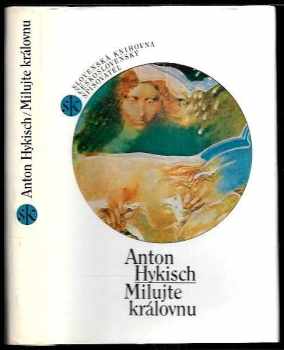 Anton Hykisch: Milujte královnu
