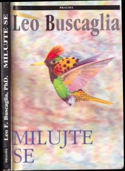 Leo F Buscaglia: Milujte se