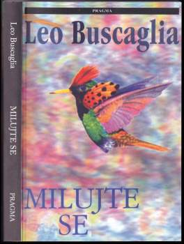 Leo F Buscaglia: Milujte se