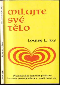 Louise L Hay: Milujte své tělo