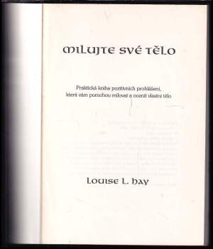 Louise L Hay: Milujte své tělo
