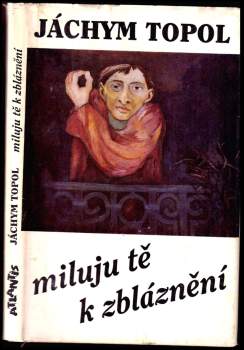 Miluju tě k zbláznění