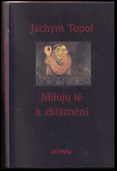 Miluju tě k zbláznění