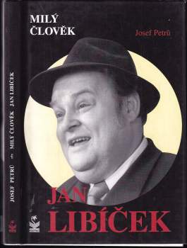 Milý člověk Jan Libíček