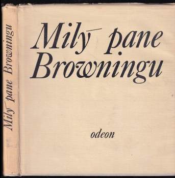 Elizabeth Barrett Browning: Milý pane Browningu