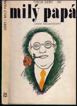 Tibor Déry: Milý papá