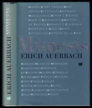 Mimesis : zobrazení skutečnosti v západoevropských literaturách - Erich Auerbach (1998, Mladá fronta) - ID: 544348