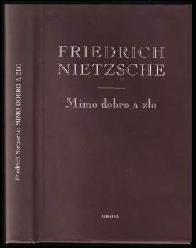 Mimo dobro a zlo : předehra k filosofii budoucnosti
