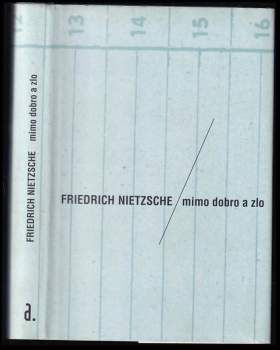 Friedrich Nietzsche: Mimo dobro a zlo