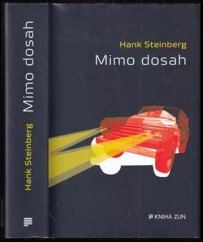 Mimo dosah - Hank Steinberg (2014, Kniha Zlín) - ID: 381219
