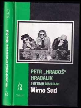 Petr Hraboš Hrabalik: Mimo Sud, aneb, Báječné putování za pokladem