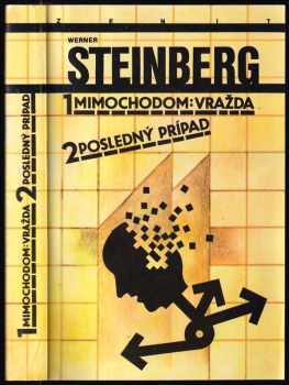 Mimochodom: vražda : Posledný prípad : Posledný prírpad - Werner Steinberg (1987, Tatran) - ID: 425807