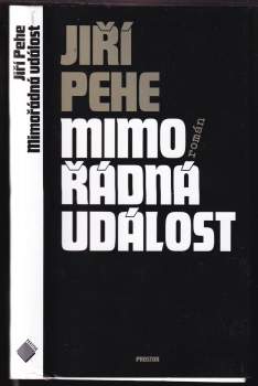 Jiří Pehe: Mimořádná událost