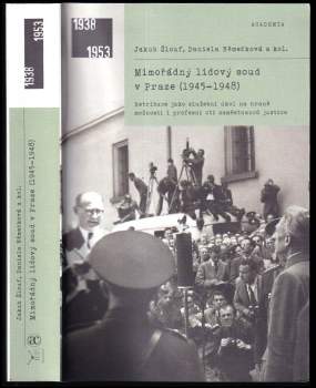 Jakub Šlouf: Mimořádný lidový soud v Praze (1945-1948)