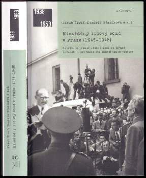 Jakub Šlouf: Mimořádný lidový soud v Praze (1945-1948)