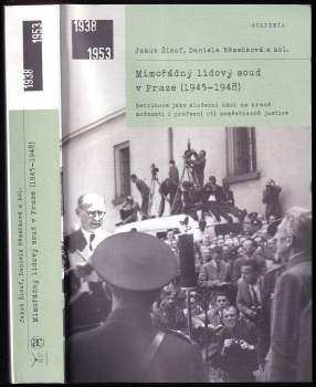 Jakub Šlouf: Mimořádný lidový soud v Praze (1945-1948)
