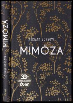 Adriána Boysová: Mimóza