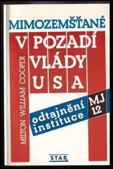 Milton William Cooper: Mimozemšťané v pozadí vlády USA