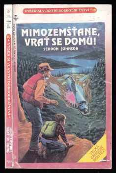 Mimozemšťane, vrať se domů!