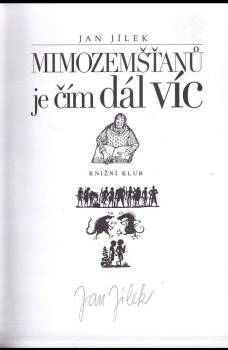 Jan Jílek: Mimozemšťanů je čím dál víc