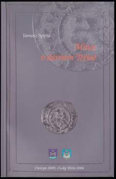 Janusz Spyra: Mince v dávném Těšíně
