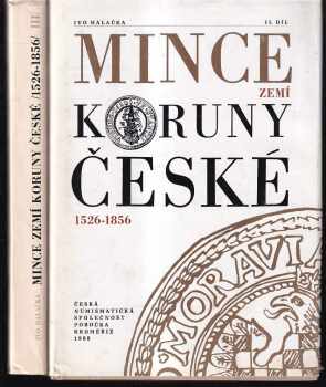Ivo Halačka: Mince zemí Koruny české : 1526-1856 Díl 2. + 3.