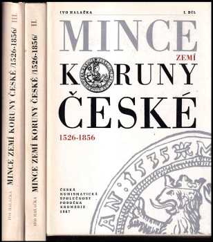 Ivo Halačka: Mince zemí Koruny české 1526-1856