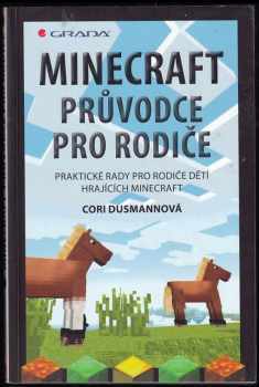 Cori Dusmann: Minecraft průvodce pro rodiče