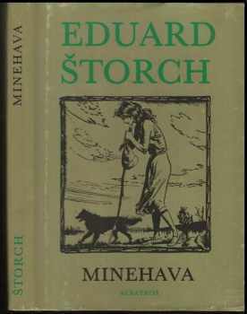 Eduard Štorch: Minehava