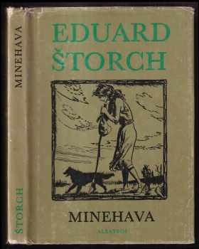 Eduard Štorch: Minehava