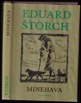 Eduard Štorch: Minehava : obraz života osadníků v naší vlasti