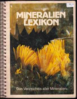 Gebhard Georg: Mineralien Lexikon - Das Verzeichnis aller Mineralien