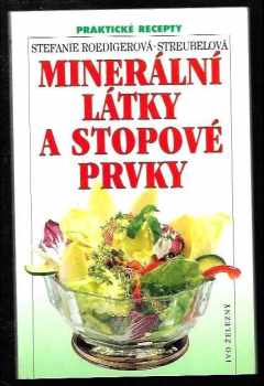 Stefanie Roediger-Streubel: Minerální látky a stopové prvky