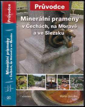 Martin Janoška: Minerální prameny v Čechách, na Moravě a ve Slezsku