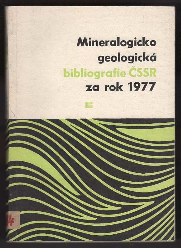 Mineralogicko geologická bibliografie ČSSR za rok 1977