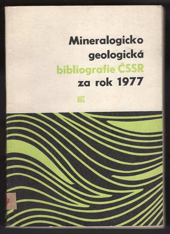 Josef Beneš: Mineralogicko geologická bibliografie ČSSR za rok 1977