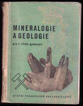 Mineralogie a geologie pro I. třídu gymnasií