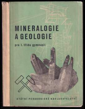 Mineralogie a geologie pro I. třídu gymnasií